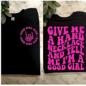 Good girl shirt give me a hand necklace humor retro cute black and pink